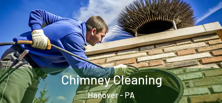  Chimney Cleaning Hanover - PA